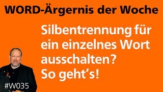 WordÄrgernis Silbentrennung für EIN Wort ausschalten • Für 2013 2010 2007 • Markus Hahner® [upl. by Ilil]