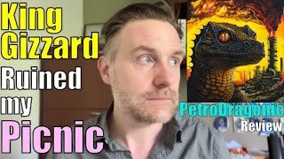 King Gizzard ruined my picnic quotPetroDragonic Apocalypsequot Album Review [upl. by Karilla]