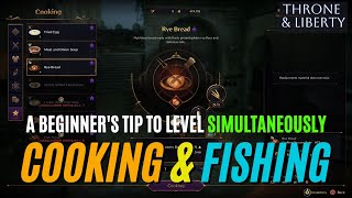 A Throne amp Liberty Beginners Tip to Level Up Cooking amp Fishing Simultaneously [upl. by Annanhoj]