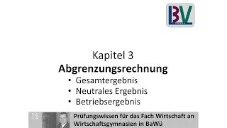 Abgrenzungsrechnung Gesamtergebnis Neutrales Betriebsergebnis WG K03 T04 [upl. by Ivetts]