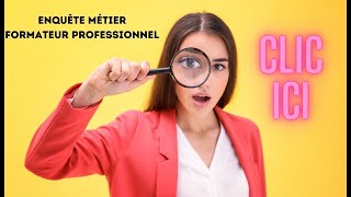 🧐ENQUÊTE MÉTIER COMPLÈTE  DEVENIR FORMATEUR PROFESSIONNEL DADULTES📎 [upl. by Naanac470]