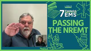 7 Things Passing the NREMT Full Episode [upl. by Retniw]