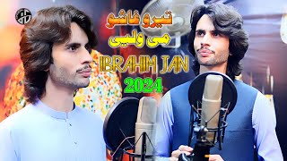 Pashto New Songs 2024  Pa Tero Ghasho Me Wale  Ibrahim Jan Pashto Song  Official Music Video [upl. by Nolyarg363]