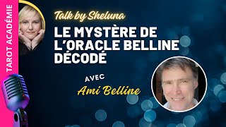 Le Mystère de l’Oracle Belline décodé avec Ami Belline [upl. by Mueller659]