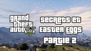 Les Secrets et Easter Eggs de GTA 5 partie 2 [upl. by Steck]