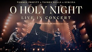 O Holy Night LIVE  Tommee Profitt feat Tauren Wells amp SVRCINA [upl. by Gwen]