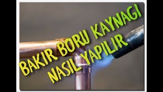 Oksijen kaynağı ile bakır boru nasıl kaynatılır [upl. by Denney]