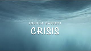 Joshua Bassett Crisis lyrics video [upl. by Ahselrac257]