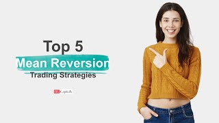 Top 5 Mean Reversion Trading Strategies  Best Trading Strategies meanreversion trading [upl. by Moseley]