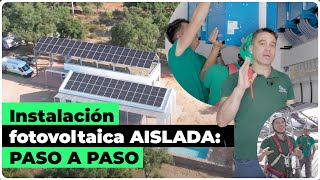 Instalación fotovoltaica aislada paso a paso 👷🏼🛠👷🏻‍♀️ Cómo tener una vivienda autosuficiente [upl. by Ophelia]