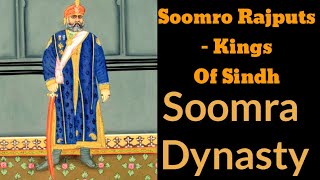 Soomro Rajputs  Kings of Sindh  Sodha Parmar  Soomra Dynasty [upl. by Ahsienal184]