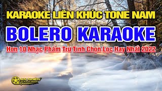 Liên Khúc Karaoke Bolero Chọn Lọc Hay Nhất 2022 Tone Nam I An Nhiên Karaoke [upl. by Noinatrad]