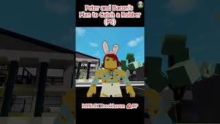 Peter and Bacons Plan to Catch a Robber p6 roblox shorts robloxedit [upl. by Nnadroj]