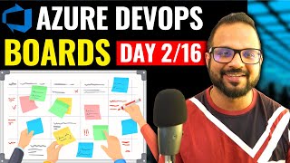 Day216 Agile Project Management Using Azure DevOps Boards  Azure Boards [upl. by Suinuj457]