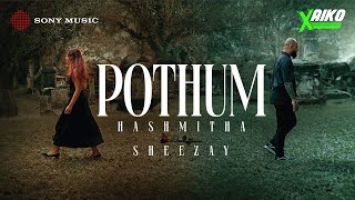 Hashmitha amp Sheezay  Pothum Official Music Video [upl. by Sonia]