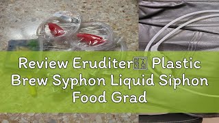 Review Eruditer✹ Plastic Brew Syphon Liquid Siphon Food Grade Distiller Filter Tube [upl. by Lerej771]