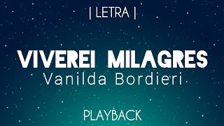 Viverei Milagres Playback Vanilda Bordieri  Legendado [upl. by Cullan]