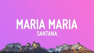 Santana  Maria Maria Lyrics Sped Up [upl. by Yecnay]