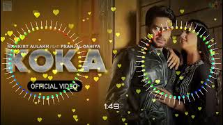 Koka Song  Koka Dj Remix Song  Koka Mankirt Aulakh New Song  New Punjabi Dj Remix Song 2023 [upl. by Levitan360]