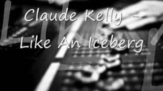 Claude Kelly Like an Iceberg [upl. by Danete]