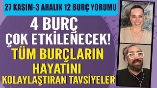 HAFTALIK BURÇ YORUMLARI 4 BURÇ ÇOK ETKİLENECEK TÜM BURÇLARIN HAYATINI KOLAYLAŞTIRAN TAVSİYELER [upl. by Refinaj]