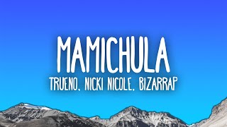 Trueno Nicki Nicole Bizarrap  MAMICHULA [upl. by Gorski]