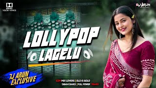 Lollypop Lagelu DJ Song  Trending Bojpuri Song  Edm Mix Lovers  DJ ARUN Exclusive [upl. by Ahsatan]