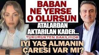 BABAN NE YERSE O OLURSUN  ATALARDAN AKTARILAN KADER Ä°YÄ° YAÅ ALMANIN Ã‡ARESÄ° VAR MI [upl. by Kalvin]