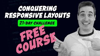 Conquering Responsive Layouts  FREE COURSE [upl. by Aneba368]