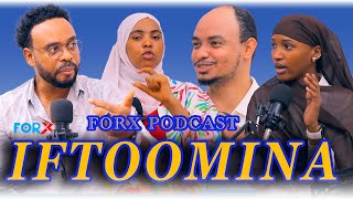 ForX quotIFTOOMINA EENYUTU IRRA QABAquot podcast [upl. by Whitver]