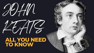 All you need to know about John Keats  John Keats Biography [upl. by Annid]