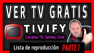 1 👀 Donde o Como VER Televisión GRATIS ONLINE en INTERNET  TIVIFY  20222023 [upl. by Yelrak284]