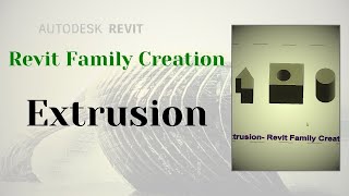 Revit Family Creation  Extrusion  Revit Family  Revit [upl. by Oedama]