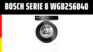 Waschmaschine Bosch Serie 8 WGB256040  Test  Deutsch [upl. by Samaria]