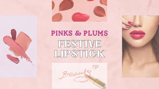 Lipsticks for festive season  Pink amp Plum lipstick shades for every skin tone [upl. by Aerdnahc]