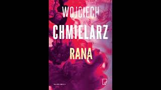 Wojciech Chmielarz  Rana  Audiobooki  Audiobook Pl [upl. by Ednutabab244]