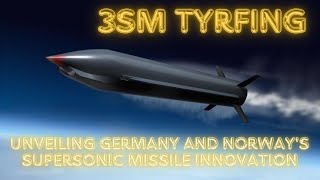 quot3SM Tyrfing Unveiling Germany and Norways Supersonic Missile Innovationquot [upl. by Anaihsat]