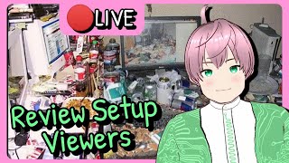 LIVE Review Setup Viewers 1  saya cek setup kalian satu satu vTuber Indonesia [upl. by Idnor]