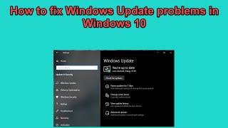 How to fix Windows Update problems in Windows 10 [upl. by Harneen]