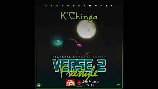 KChinga Verse 2 Freestyle Audio Zambian Music 2017 [upl. by Asoj]