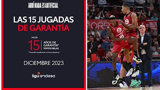 Las 15 Jugadas de Garantía del mes de diciembre  Liga Endesa 20232024 [upl. by Kokoruda]