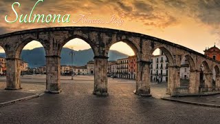 Sulmona Abruzzo Italy One of the Most Beautiful Towns in Abruzzo Italy [upl. by Mukund]