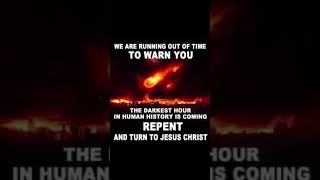 Its coming Get close to God Revelation prophecy unfolding Pray TrustHIM Repent JesusChrist [upl. by Dar265]