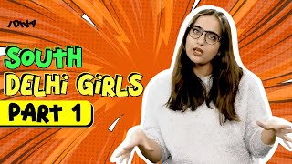 iDiva Types Of South Delhi Girls Part 1 Every South Delhi Girl In The World [upl. by O'Conner38]