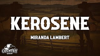 Miranda Lambert  Kerosene Lyrics [upl. by Bal]