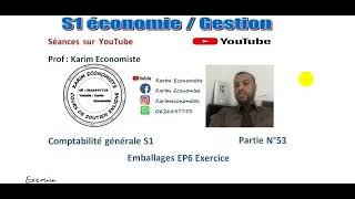 Comptabilité générale S1 EconomieGestion partie 53 Emballages EP6 Exercice [upl. by Kcire]