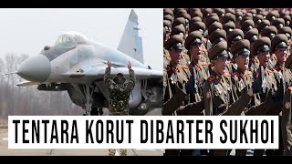 RIBUAN TENTARA KOREA UTARA DI TUKAR PESAWAT TEMPUR SUKHOI DAN MIG 29 [upl. by Enived]