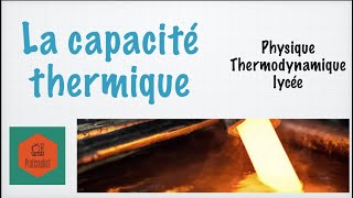 La capacité thermique [upl. by Carpet237]