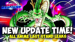 NEW UPDATE TIME  Anime Last Stand Update 4 All Leaks amp More [upl. by Atsylac827]