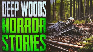 33 Scary Deep Woods Horror Stories [upl. by Ynoep]